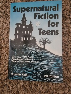 Supernatural Fiction For Teens Cosette Kies 2d Edition Paperback Rare!