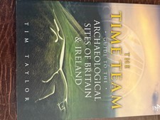 Time Team Guide To The Archaeological Sites Of Brita...  Taylor, Tim SIGNED NEW