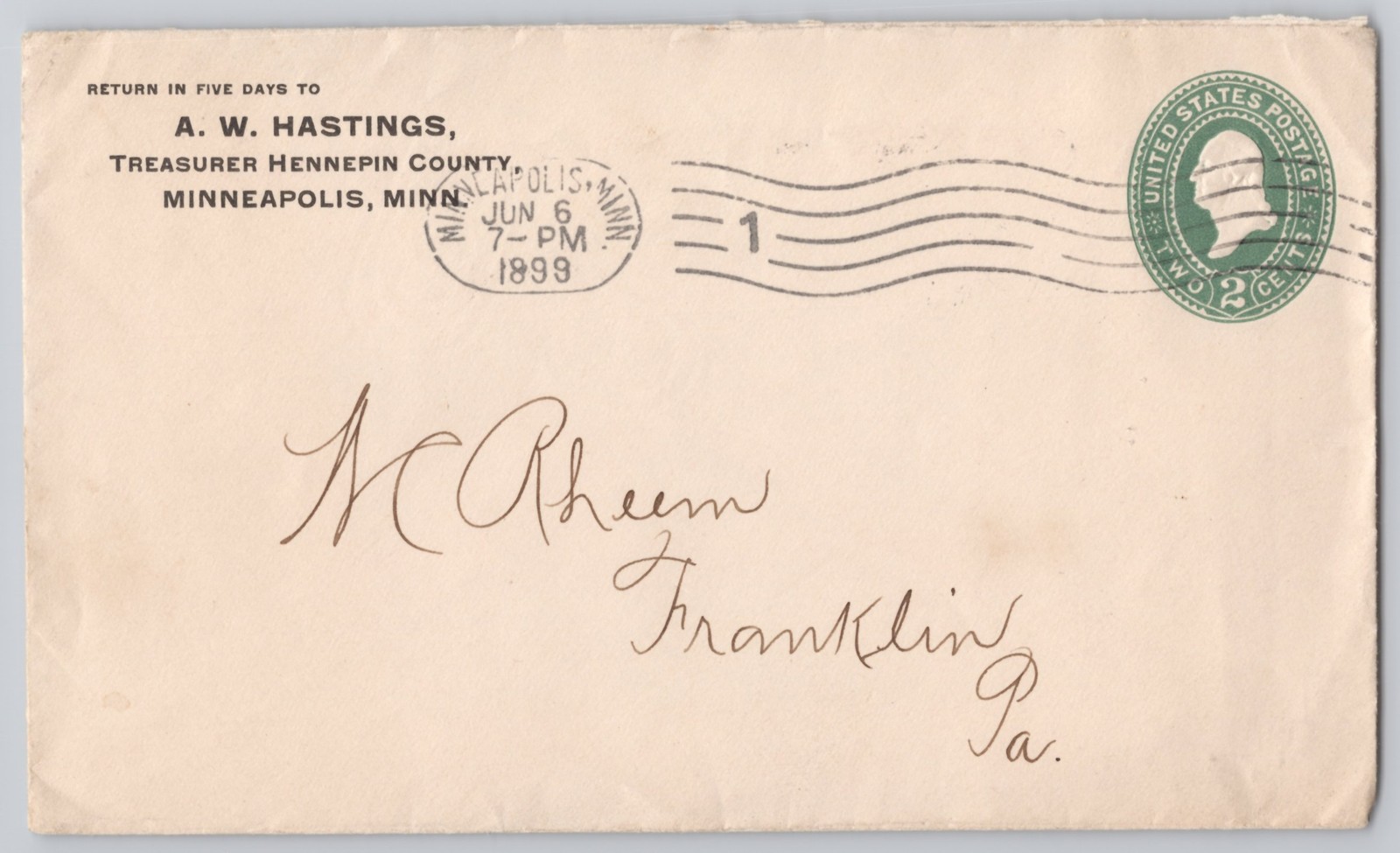 Minneapolis, MN — A.W. Hastings, Hennepin County Treasurer 2¢ Envelope — 1899