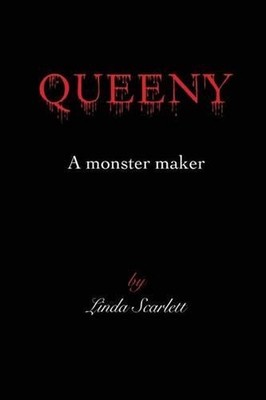 Queeny: A monster maker by Linda Scarlett (English) Paperback Book