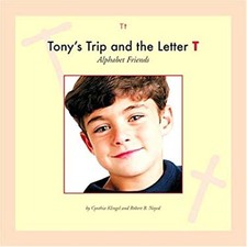 Tony's Trip and the Letter T Hardcover