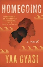 Homegoing - Paperback By Gyasi, Yaa - GOOD