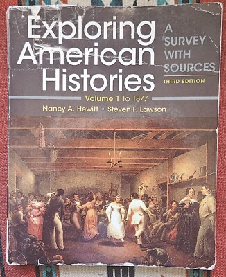 Exploring American Histories Volume 2 Since 1865 Third Edition 