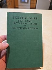 Irving David Steinhardt TEN SEX TALKS TO BOYS 10 YEARS AND OLDER 1st 1914 Book