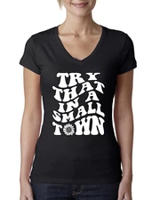 Try That in a Small Town Groovy Letters American Pride Women Junior VNeck Tee