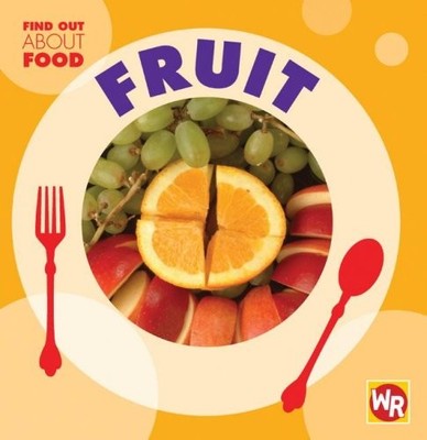 Fruit (Find Out About Food) - Benduhn, Tea - Good - See condition notes