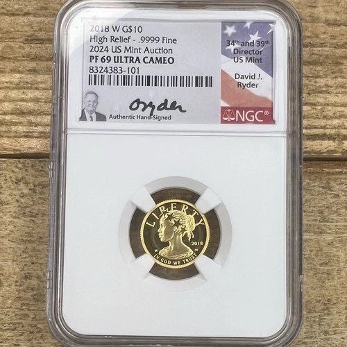 2018 W GOLD $10 LIBERTY HIGH RELIEF 1/10oz PROOF COIN NGC PF 69 UCAM HAND-SIGNED
