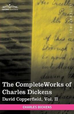 The Complete Works Of Charles Dickens (In 30 Volumes, Illustrated): David C...