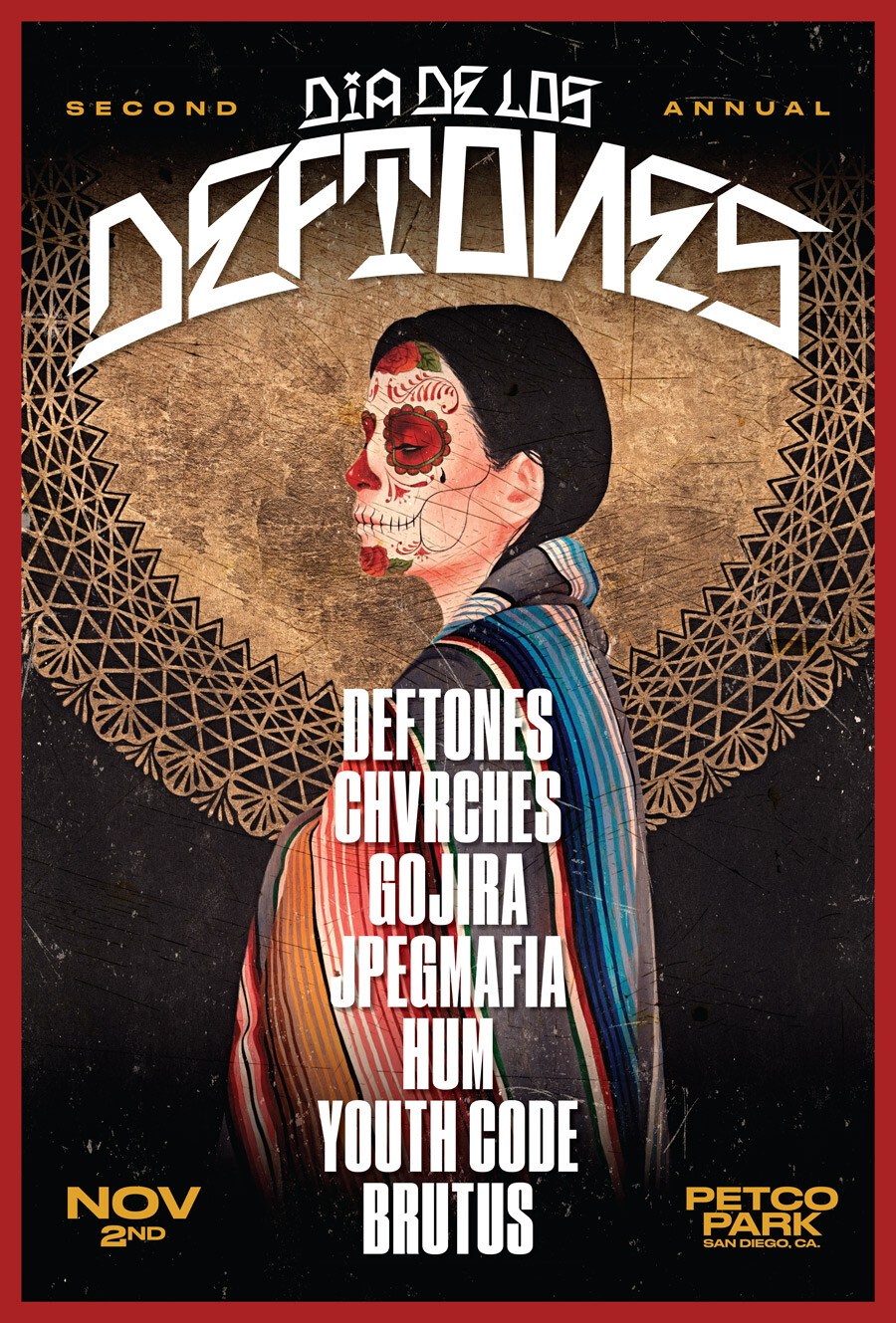 Deftones/CHVRCHES/GOJIA/HUM "Dia De Los Deftones" 2019 San Diego Concert Poster
