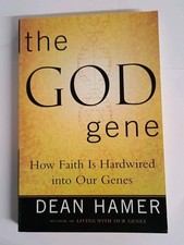 The God Gene How Faith Is Hardwired Into Our Genes Dean Hamer