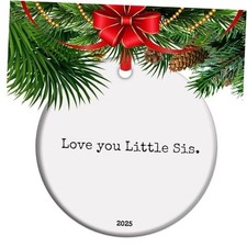 2025 Family Love Christmas Ornament, Little Sister Keepsake Gift, Thinking C5