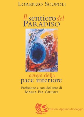 Lorenzo Scupoli Il sentiero del paradiso. Della pace interiore (Paperback)