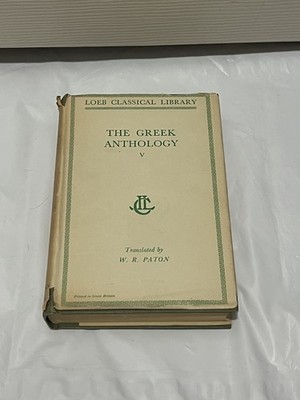 Loeb Classics: The Greek Anthology V Vol. 5 - Harvard University Press Hardcover