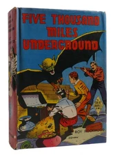 Roy Rockwood FIVE THOUSAND MILES UNDERGROUND  1st Edition 1st Printing