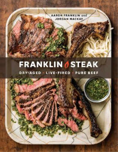 Aaron Franklin Jordan Mackay Franklin Steak (Copertina rigida)