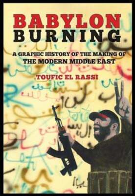 Babylon Burning by Toufic Rassi: New