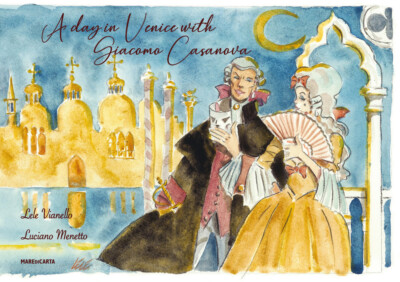 Ein Tag in Venedig mit Giacomo Casanova. Ediz. englisch - Vianello Lele, Mene...