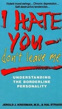I Hate You, Don't Leave Me - Mass Market Paperback - GOOD