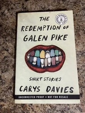 Carys Davies Redemption Of Galen Pike  ARC Advance Reader Copy Proof Paperback
