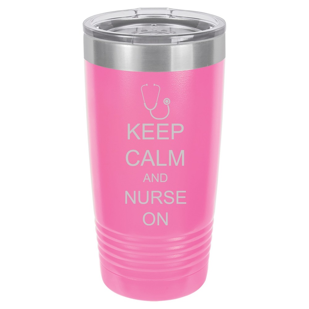 20oz & 30oz Vacuum Insulated Travel Tumbler Keep Calm Nurse On Mug
