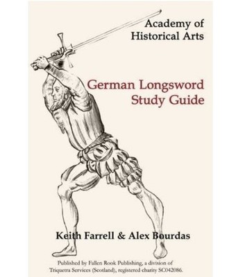 German Longsword Study Guide by Keith Farrell, Paperback (Lulu Press) BRAND NEW