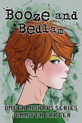 Booze and Bedlam by Jennifer Carter Paperback Book
