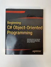 Beginning C# Object-Oriented Programming (Expert's Voice in C#)