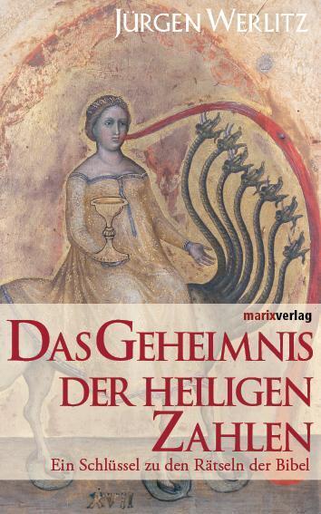 Thumbnail - Das Geheimnis Der Heiligen Zahlen - Jürgen Werlitz - 9783937715353