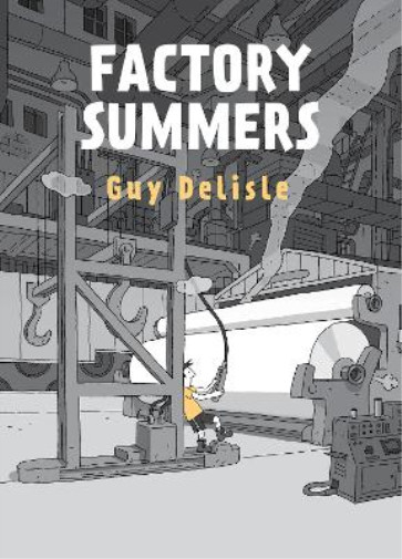 Thumbnail - Delisle Guy Factory Summers (gebundene Ausgabe)