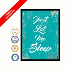 Just Let Me Sleep Framed Canvas Aqua Quote Office Wall Decorative Artwork Print