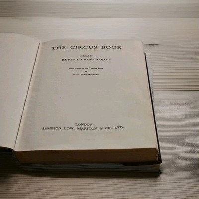 The Circus Book, Croft -Cooke Rupert, vintage hb book. beautiful  images.
