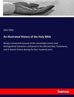 John Kitto | An Illustrated History Of The Holy Bible | Taschenbuch | Englisch