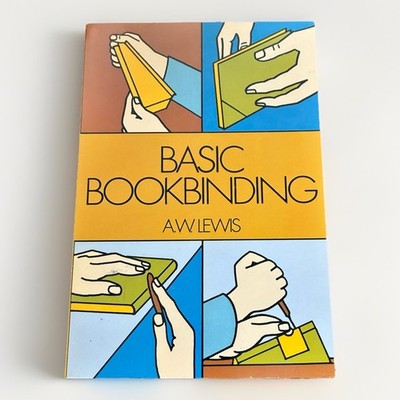 Basic Bookbinding A.W. Lewis Vintage Dover Craft Paperback 1957 Book 