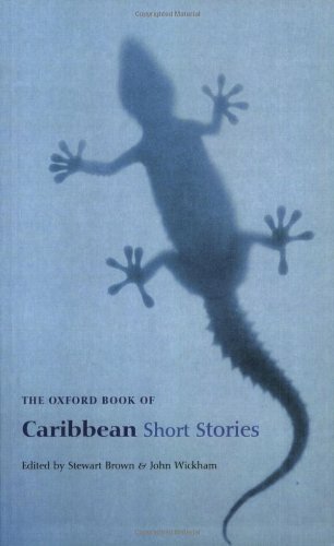 The Oxford Book of Caribbean Short Stories (Oxford Books of Prose) By Stewart B