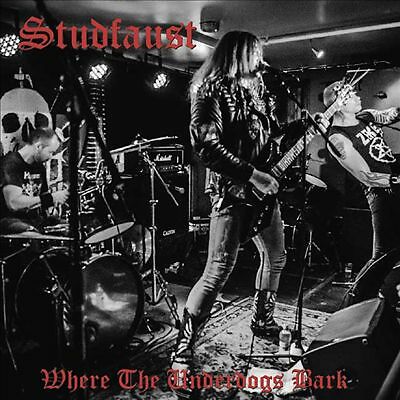 Where the Underdogs Bark by Studfaust (Record, 2014)