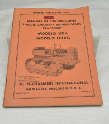 ALLIS CHALMERS HD6 HD6G Tractor Crawler SPANISH Instruction Operation Manual