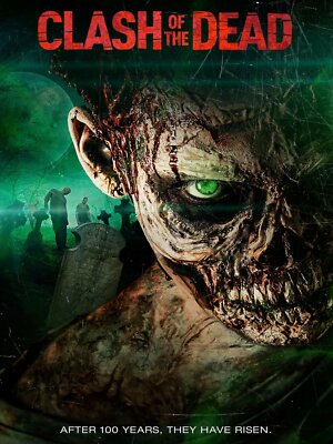 Clash of the Dead DVD WENDY GLENN THEY HAVE RISEN ZOMBIES AGAIN RARE LIKE NEW