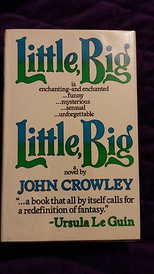 Little, Big by John Crowley 1982 HCDJ First U.K. Edition RARE