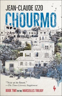Chourmo: The Marseilles Trilogy Book 2 by Jean-Claude Izzo (English) Paperback B