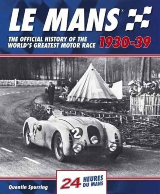 Le Mans 1930-39 by Quentin Spurring (Hardback Book) - Image 4