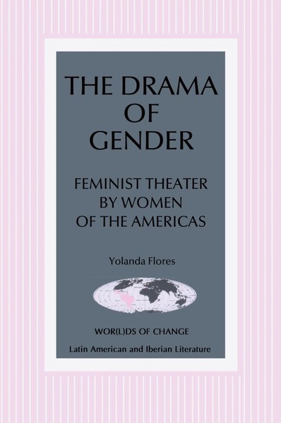 The Drama Of Gender | Feminist Theater By Women Of The Americas | Yolanda Flores-image