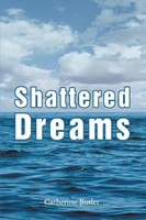 Shattered Dreams Catherine Butler Taschenbuch Kartoniert / Broschiert Englisch