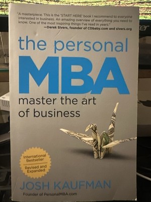 Personal MBA : Master the Art of Business by Josh Kaufman (2012, Trade...