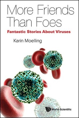 Viruses More Friends Than Foes, Paperback by Moelling, Karin, Brand New, Free...