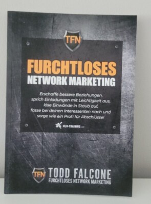 Todd Falcone Furchtloses Network Marketing bessere Beziehungen  Einladungen
