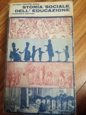 Storia Sociale Dell' Educazione - Principato Editore - Rigiu