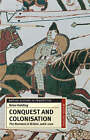 Conquest and Colonisation: The Normans in Britain, 1066-1100 by Brian Golding (Paperback, 2001)