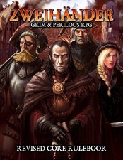 Zweihander Grim & Perilous RPG Revised Core Rulebook. Roleplaying Game
