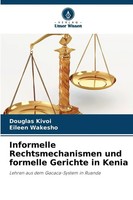 Douglas Kivoi (U. A.) | Informelle Rechtsmechanismen Und Formelle Gerichte In...