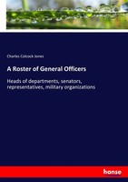 Charles Colcock Jones | A Roster Of General Officers | Taschenbuch | Englisch